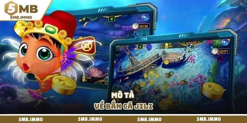 Mô tả về bắn cá JILI