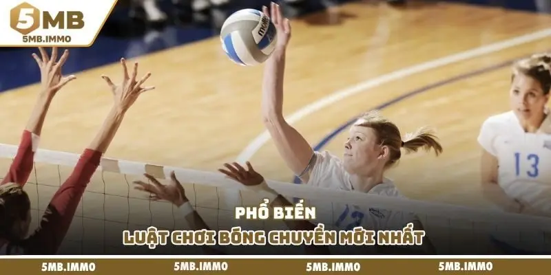 Phổ biến luật chơi bóng chuyền mới nhất 