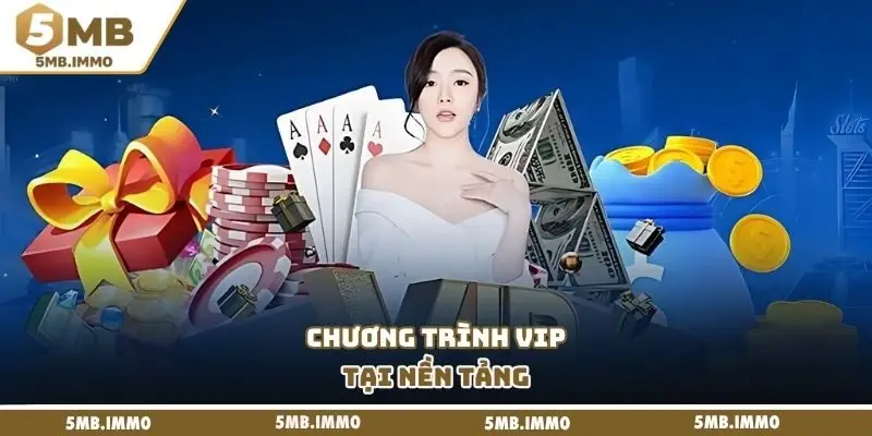 Chương trình VIP tại nền tảng
