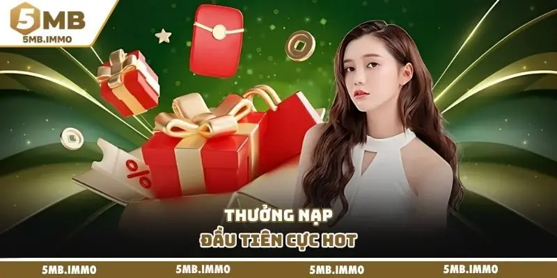 Thưởng nạp đầu tiên cực hot