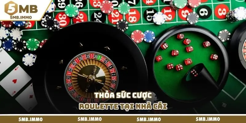 Thỏa sức cược Roulette tại nhà cái