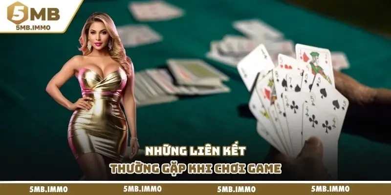 Những liên kết thường gặp khi chơi game