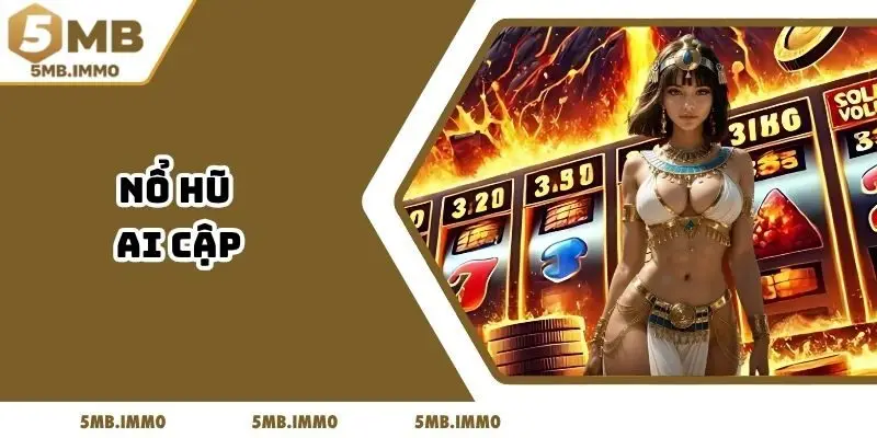 Nổ Hũ Ai Cập 5MB - 4 Mẹo Chinh Phục Game Thần Thoại