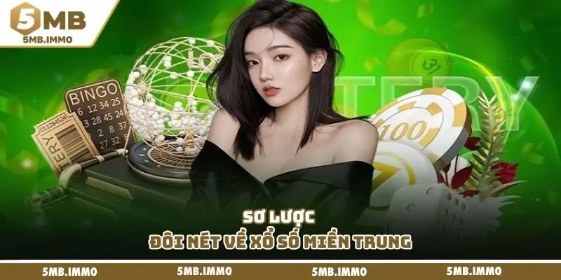 Sơ lược đôi nét về xổ số miền Trung