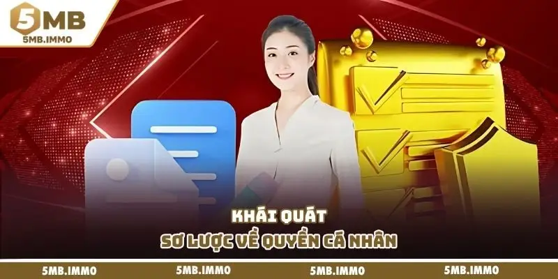 Khái quát sơ lược về quyền cá nhân